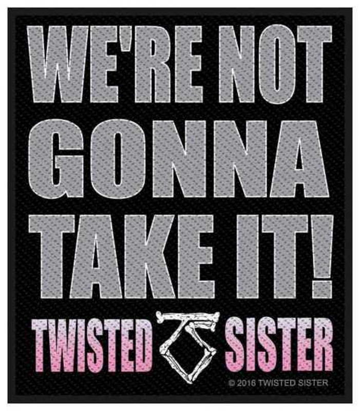 Twisted Sister - Were not gonna take it! Patch