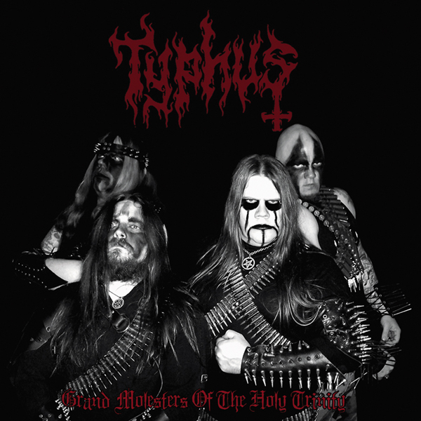 Typhus - Grand Molesters of the Holy Trinity CD