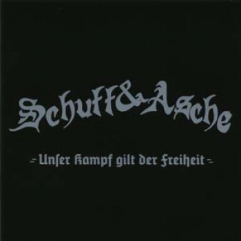 Schutt & Asche - Unser Kampf gilt der Freiheit CD