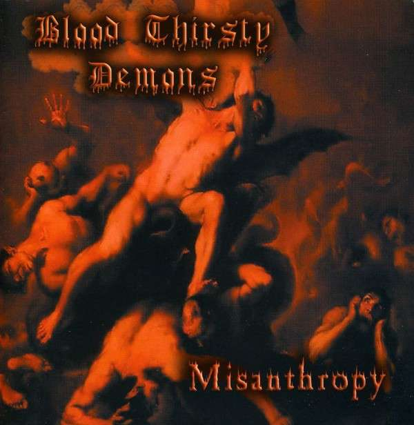 Blood Thirsty Demons - Misanthropy CD