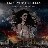 Embryonic Cells - The Dread Sentence CD