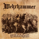 Wehrhammer - Feindschaft CD
