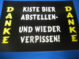 Kiste Bier abstellen und wieder verpissen (Trschild)