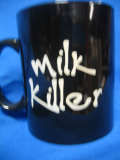 Milk Killer (Tasse)