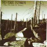 Severe Storm - Follow the Paths of Darkness CD