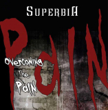 Superbia - Overcoming The Pain CD