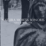 Neige et Noirceur - Natura Mortis Sonoris CD