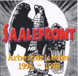 Saalefront - Arbeiterlieder 1996 - 1998 CD