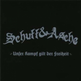 Schutt & Asche - Unser Kampf gilt der Freiheit CD
